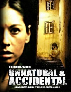 Unnatural & Accidental (2006)